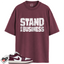 Jordan 1 Low Bordeaux Match Shirts, Stand On Business To Match Jordan 1 Low Bordeaux