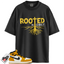 Jordan 1 Retro High OG Yellow Ochre Match Shirts, ROOTED To Match Jordan 1 Retro High OG Yellow Ochre