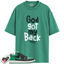 Jordan 1 Low Lucky Green Match Shirts, God Got My Back To Match Jordan 1 Low Lucky Green