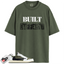 Jordan 1 Retro Low OG SP Travis Scott Medium Olive Match Shirts, Built Different Shirt To Match Jordan 1 Retro Low OG SP Travis Scott Medium Olive