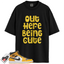 Jordan 1 Retro High OG Yellow Toe Taxi Match Shirts, Out Here Being Cute To Match Jordan 1 Retro High OG Yellow Toe Taxi