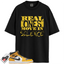 Jordan 1 Retro High OG Yellow Toe Taxi Match Shirts, Real Ones Move In Silence To Match Jordan 1 Retro High OG Yellow Toe Taxi