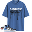 Jordan 1 Retro High OG University Blue Match Shirts, Money Mentality To Match Jordan 1 Retro High OG University Blue
