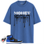 Jordan 1 Retro High OG Royal Reimagined Match Shirts, Money Mentality To Match Jordan 1 Retro High OG Royal Reimagined
