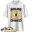 Jordan 1 Low OG Rookie of the Year Match Shirts, Nothing Changes T-Shirt To Match Jordan 1 Low OG Rookie of the Year