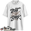 Jordan 1 Retro Low OG Mocha Match Shirts, Don’t Look Back Shirt To Match Jordan 1 Retro Low OG Mocha