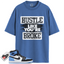 Jordan 1 Retro High OG University Blue Match Shirts, Hustle Like You're Broke To Match Jordan 1 Retro High OG University Blue