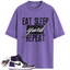 Jordan 1 Retro High Court Purple White Match Shirts, Eat Sleep Grind Repeat To Match Jordan 1 Retro High Court Purple White