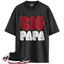 Jordan 11 Retro Bred Match Shirts, PAPA Shirt To Match Jordan 11 Retro Bred