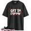 Jordan 11 Retro Low Bred (2025) Match Shirts, Steppin Shirt To Match Jordan 11 Retro Low Bred (2025)