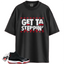 Jordan 11 Retro Bred Match Shirts, Steppin Shirt To Match Jordan 11 Retro Bred