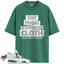 Jordan 4 Retro Oxidized Green Match Shirts, CLOTH T-Shirt To Match Jordan 4 Retro Oxidized Green