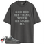 Jordan 4 Retro SE Paris Olympics Wet Cement Match Shirts, God Did His Thing Shirt To Match Jordan 4 Retro SE Paris Olympics Wet Cement