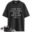 Jordan 4 Retro Fear (2024) Match Shirts, God Did His Thing Shirt To Match Jordan 4 Retro Fear (2024)