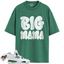 Jordan 4 Retro Oxidized Green Match Shirts, Big Mama Sneaker Shirts To Match Jordan 4 Retro Oxidized Green