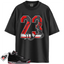 Jordan 4 Retro Bred Reimagined Match Shirts, 23 Red-Match Sneaker Black Tee To Match Jordan 4 Retro Bred Reimagined