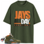 Jordan 5 Retro Olive Match Shirts, Jays all day Tee Shirts To Match Jordan 5 Retro Olive