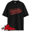 Jordan 6 Retro Toro Bravo Match Shirts, Stay Humble Hustle Hard Shirt To Match Jordan 6 Retro Toro Bravo