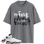 Jordan 6 Retro Reverse Oreo Match Shirts, F#ck Shirt To Match Jordan 6 Retro Reverse Oreo