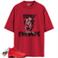 Jordan 9 Retro Chile Red Match Shirts, Enemies Sneaker Shirts To Match Jordan 9 Retro Chile Red