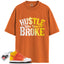 SB Dunk High Sweet Tooth Candy Corn Match Shirts, HUSTLE BROKE To Match SB Dunk High Sweet Tooth Candy Corn