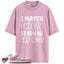 Dunk Low Next Nature Elemental Pink Match Shirts, I MATCH ENERGY To Match Dunk Low Next Nature Elemental Pink