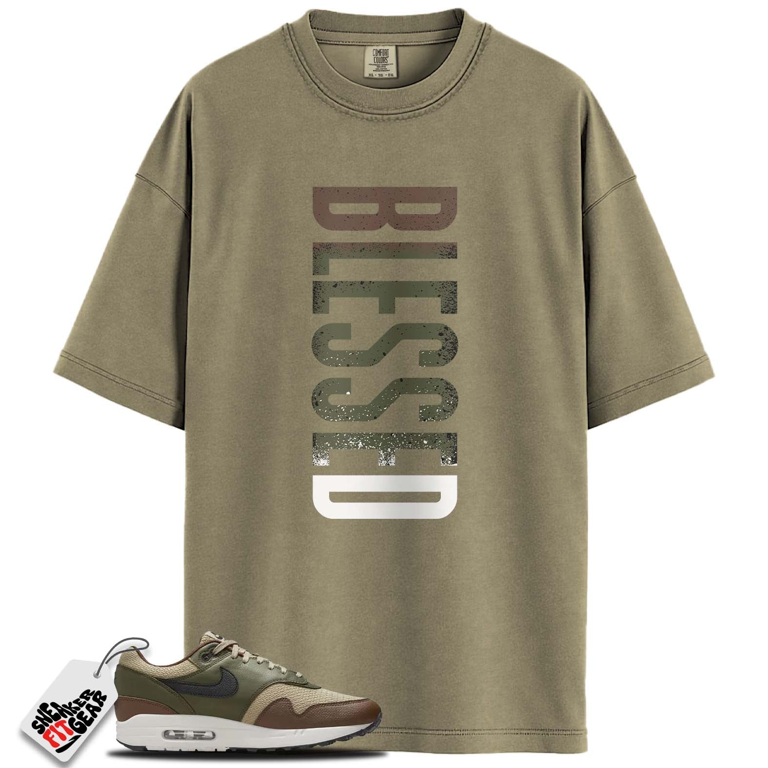 Air Max 1 Essential PRM Neutral Olive Cacao Wow Match Shirts, BLESSED To Match Air Max 1 Essential PRM Neutral Olive Cacao Wow