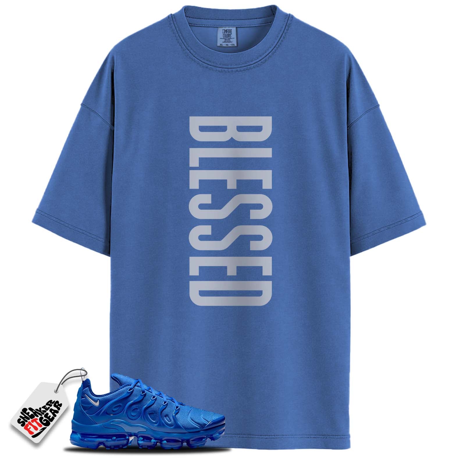 Air VaporMax Plus Game Royal Metallic Silver Match Shirts, BLESSED To Match Air VaporMax Plus Game Royal Metallic Silver
