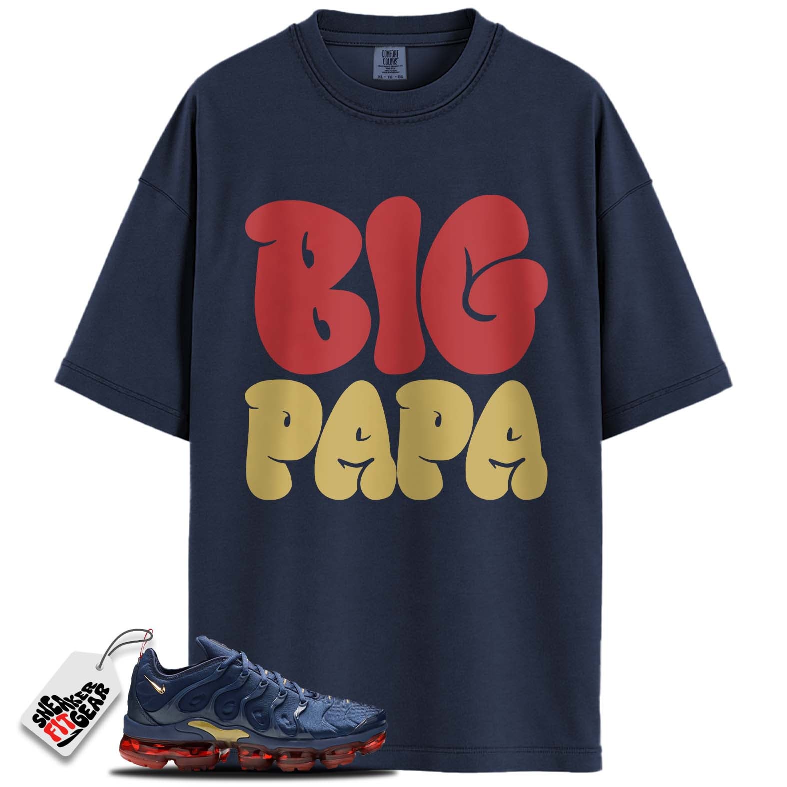 Air VaporMax Plus Olympic Match Shirts, BIG PAPA To Match Air VaporMax Plus Olympic