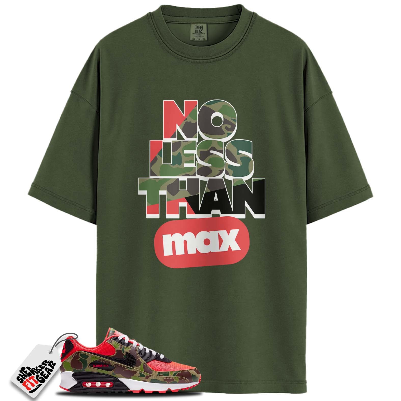 Air Max 90 Reverse Duck Camo Match Shirts, NO LESS THAN MAX To Match Air Max 90 Reverse Duck Camo