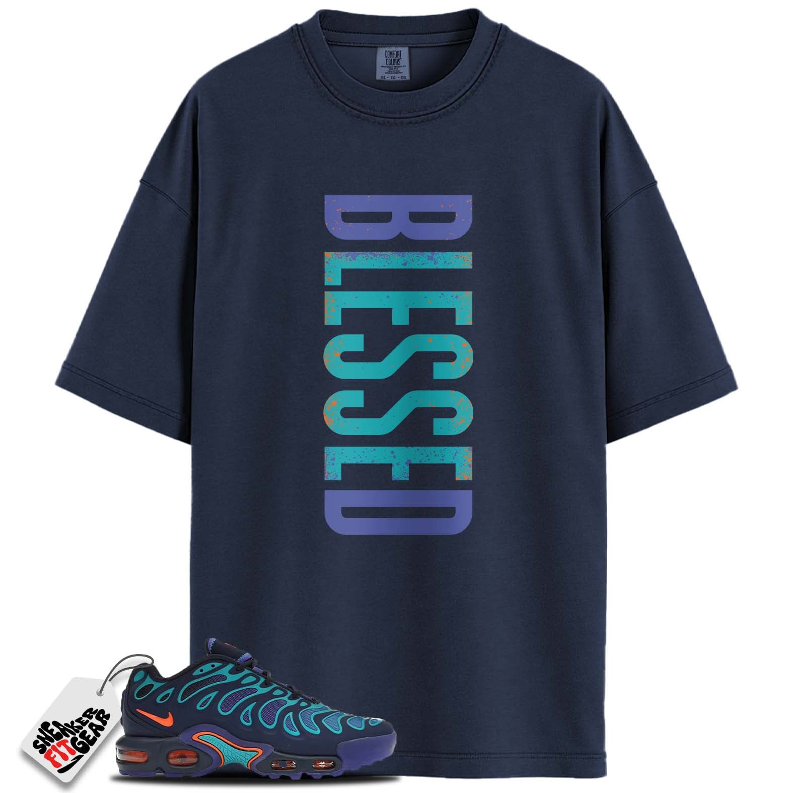 Air Max Plus Drift Midnight Navy Total Orange Match Shirts, BLESSED To Match Air Max Plus Drift Midnight Navy Total Orange Main image