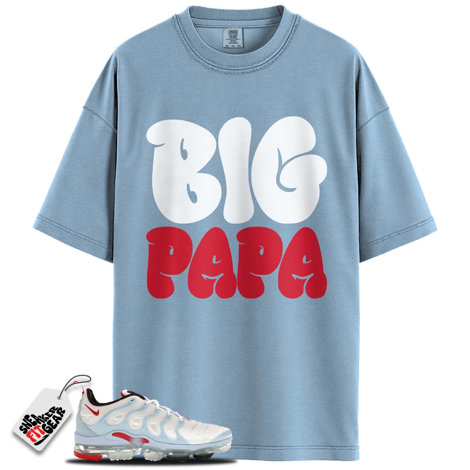 Air VaporMax Plus University Red Match Shirts, BIG PAPA To Match Air VaporMax Plus University Red