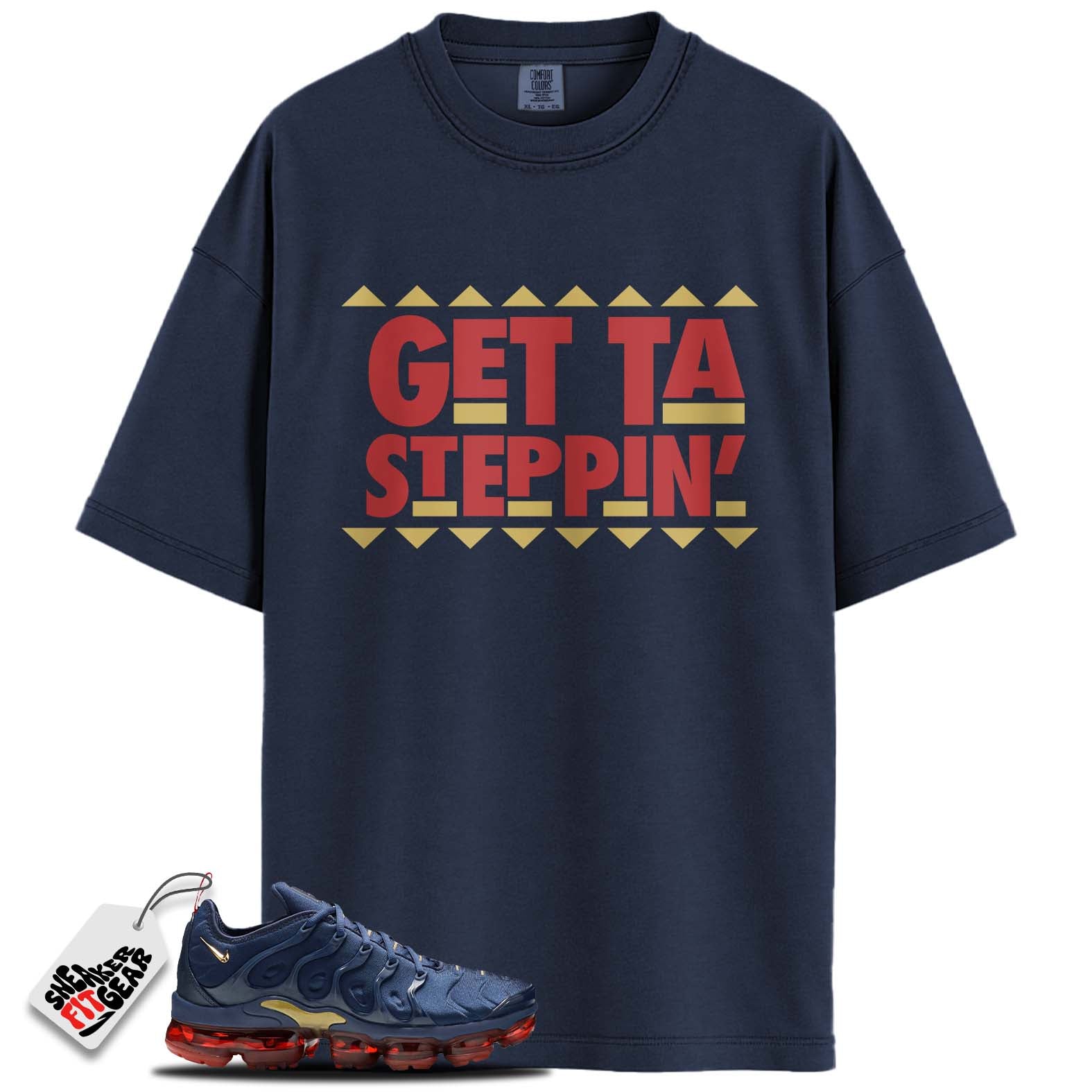 Air VaporMax Plus Olympic Match Shirts, GETTA STEPPING To Match Air VaporMax Plus Olympic