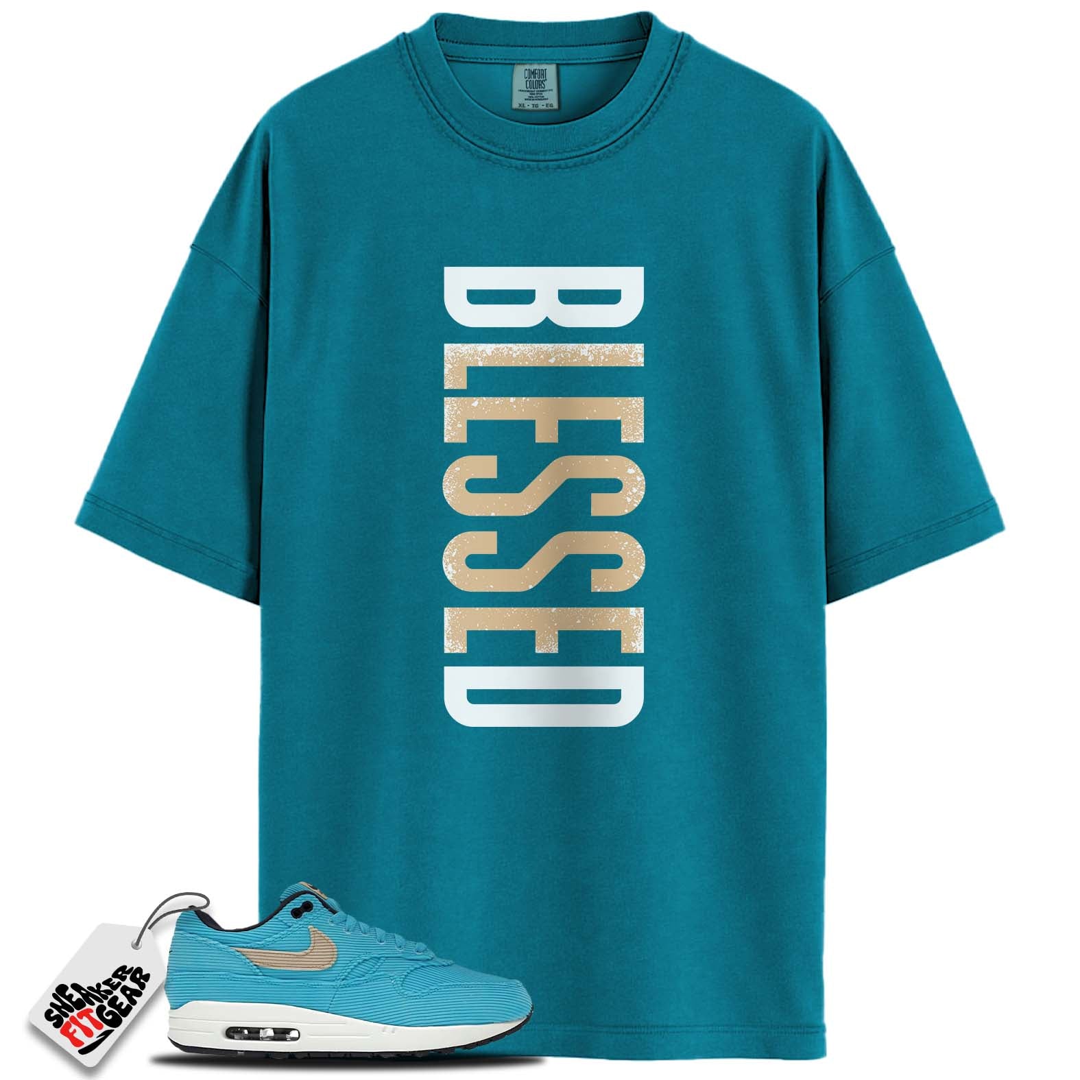 Air Max 1 Corduroy Baltic Blue Match Shirts, BLESSED To Match Air Max 1 Corduroy Baltic Blue