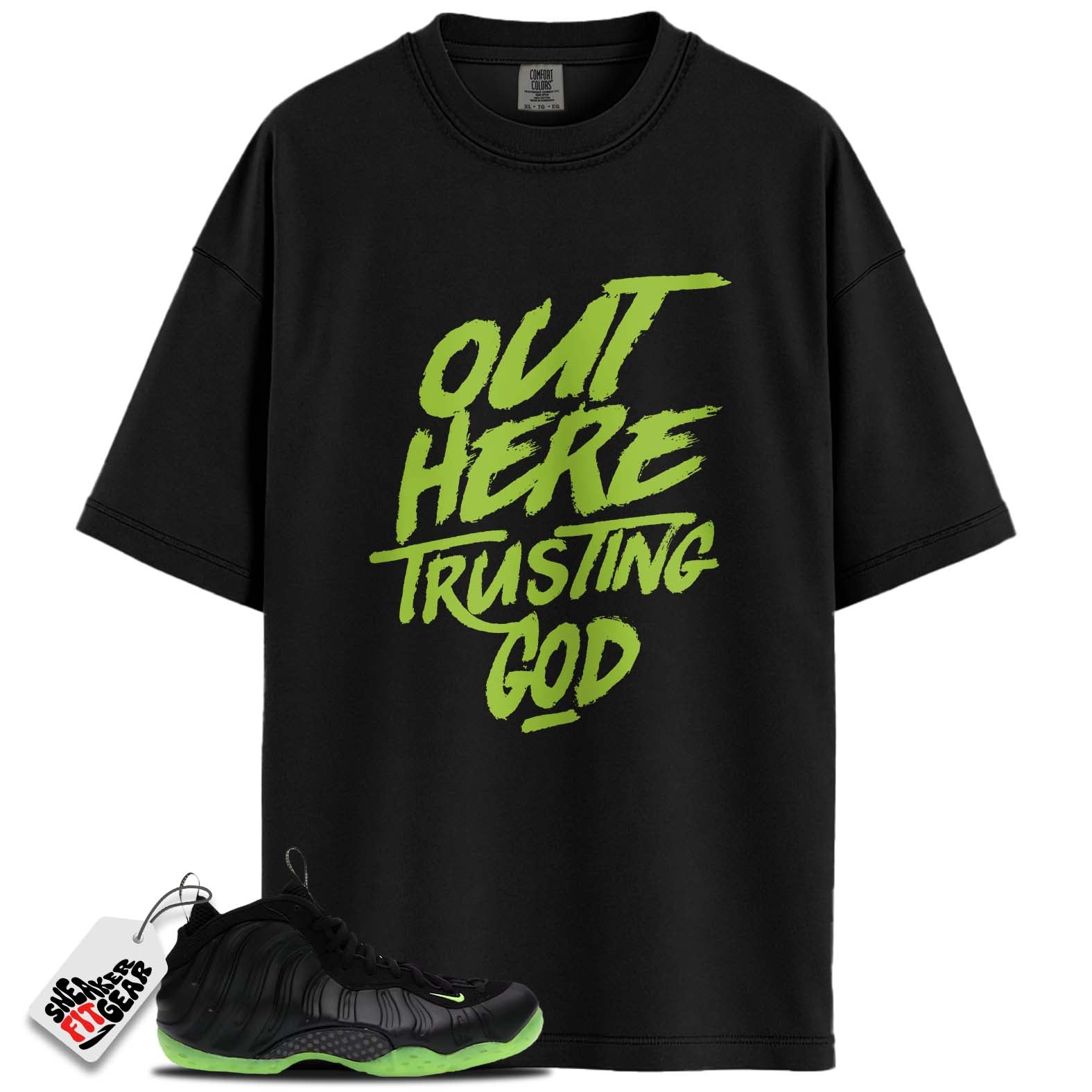 Air Foamposite One Black Volt Match Shirts, OUT HERE TRUSTING GODShirts To Match Air Foamposite One Black Volt