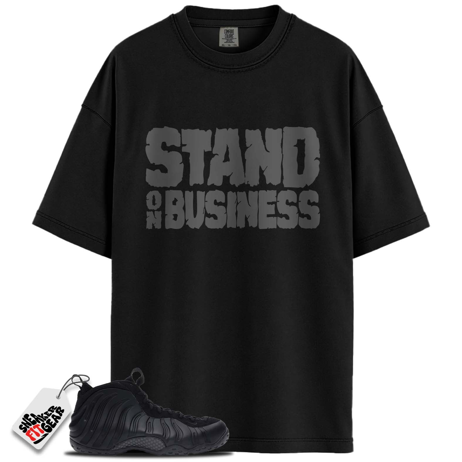 Air Foamposite One Anthracite (2023) Match Shirts, STAND ON BUSSINESSShirts To Match Air Foamposite One Anthracite (2023) Main image