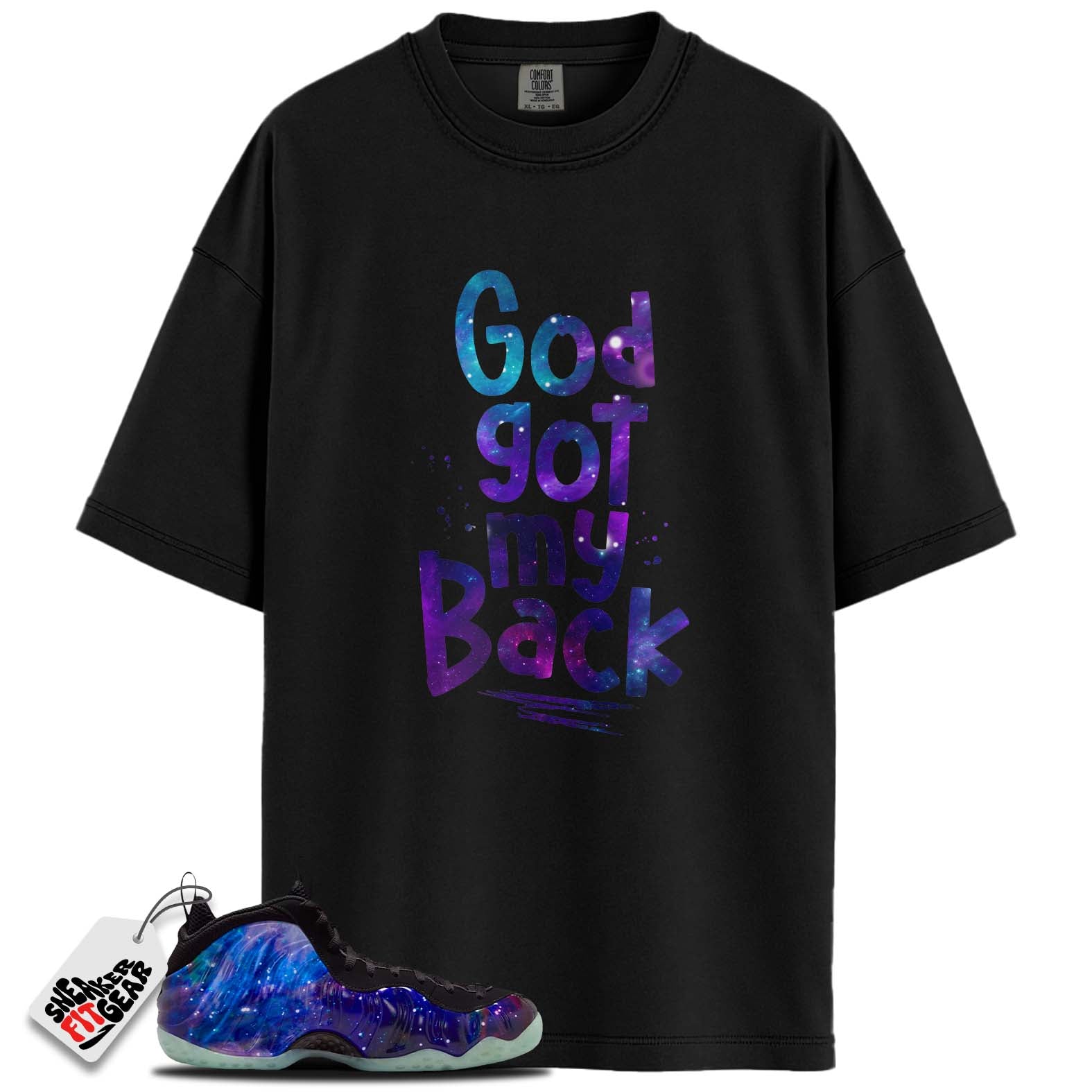 Galaxy Air Foamposite One 2025 Match Shirts, GOD GOT MY BACKShirts To Match Galaxy Air Foamposite One 2025