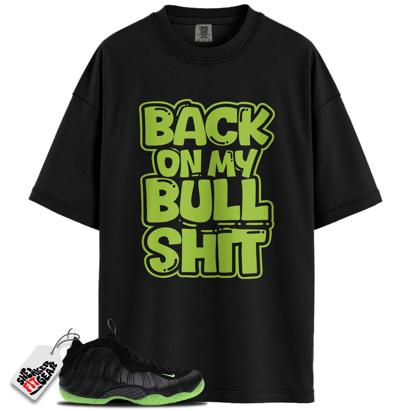 Air Foamposite One Black Volt Match Shirts, BACK ON MY BULL SH!TShirts To Match Air Foamposite One Black Volt Main image