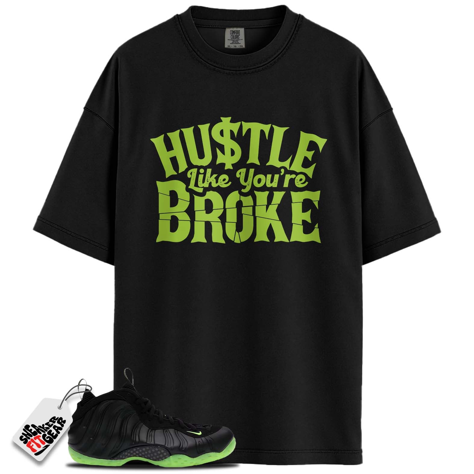 Air Foamposite One Black Volt Match Shirts, HUSTLE LIKE YOU'RE BROKEShirts To Match  Air Foamposite One Black Volt Main image