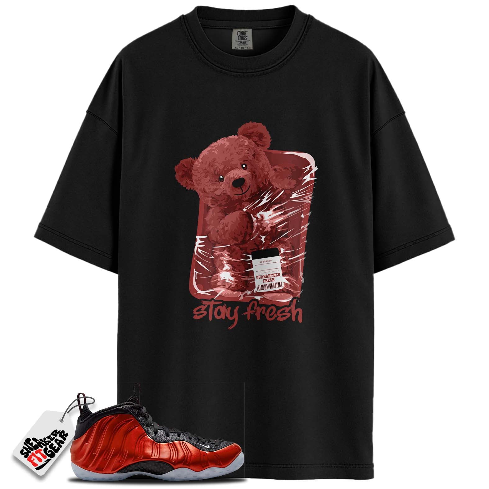 Air Foamposite One Metallic Red  Match Shirts, STAY FRESHShirts To Match Air Foamposite One Metallic Red