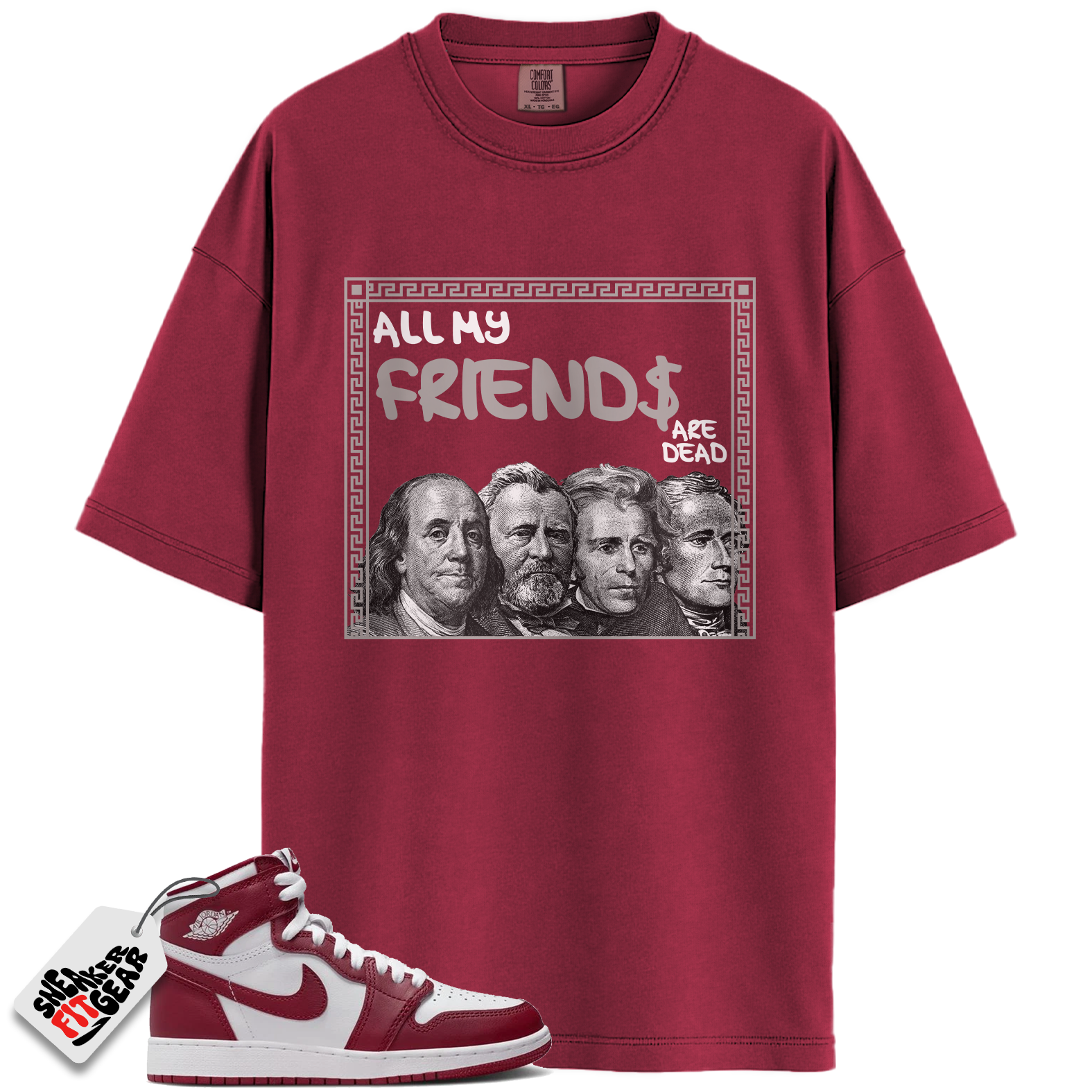 Jordan 1 Retro High OG Artisanal Team Red Match Shirts, All My Friends To Match Jordan 1 Retro High OG Artisanal Team Red