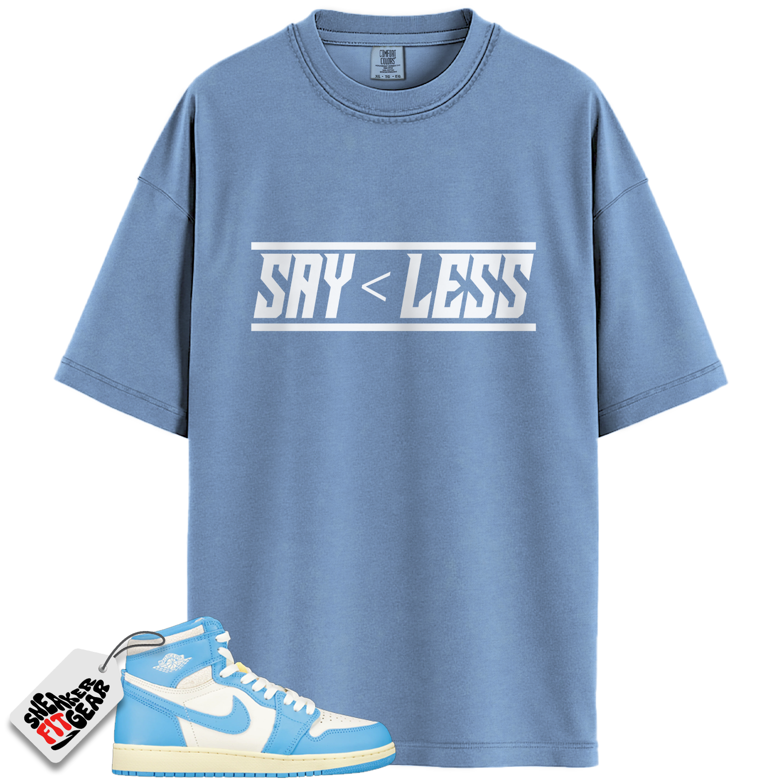 Jordan 1 Retro High OG UNC Reimagined Match Shirts, Say < Less To Match Jordan 1 Retro High OG UNC Reimagined
