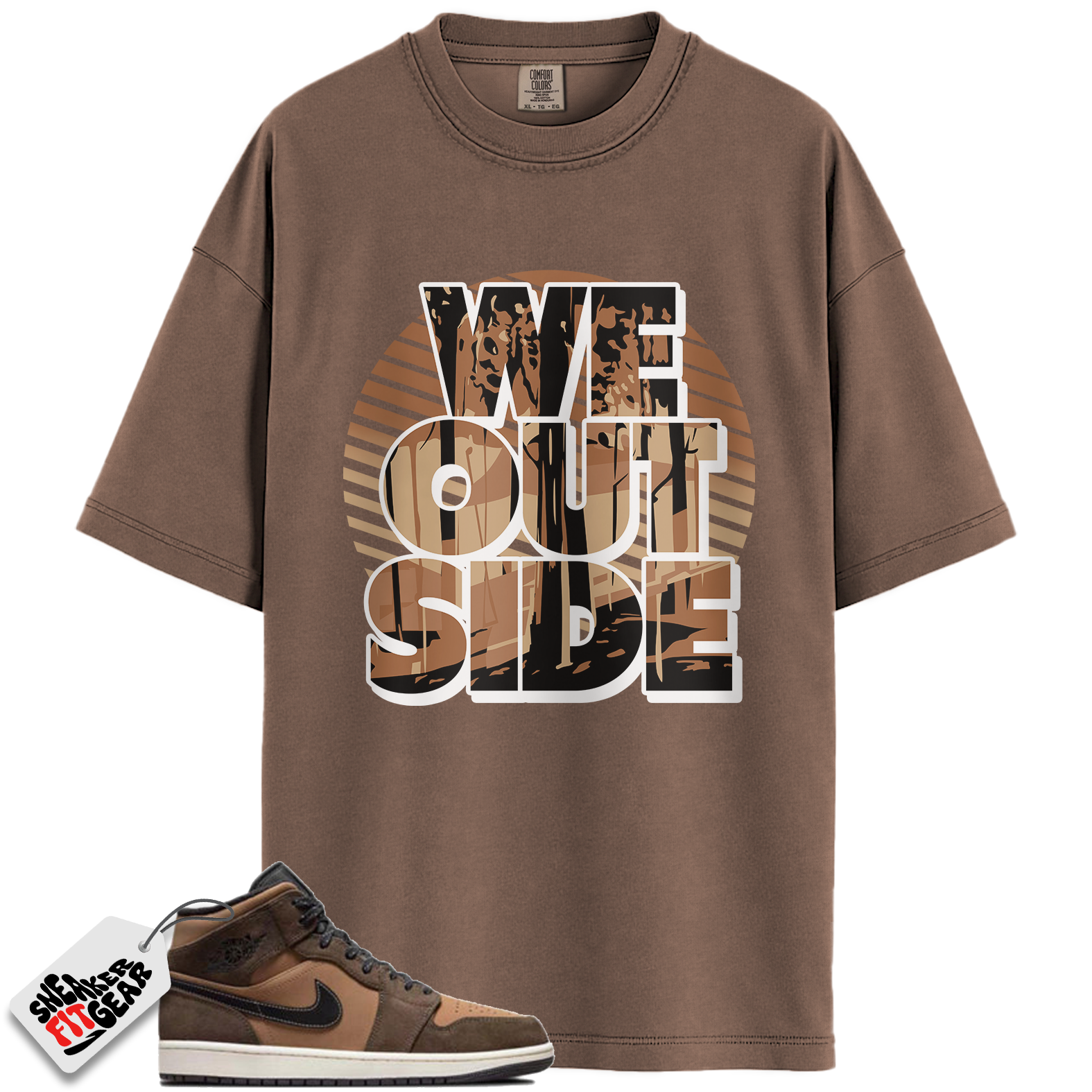 Jordan 1 Mid SE Dark Chocolate Match Shirts, We Outside To Match Jordan 1 Mid SE Dark Chocolate