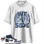Jordan 1 High OG Midnight Navy Match Shirts, We Outside To Match Jordan 1 High OG Midnight Navy