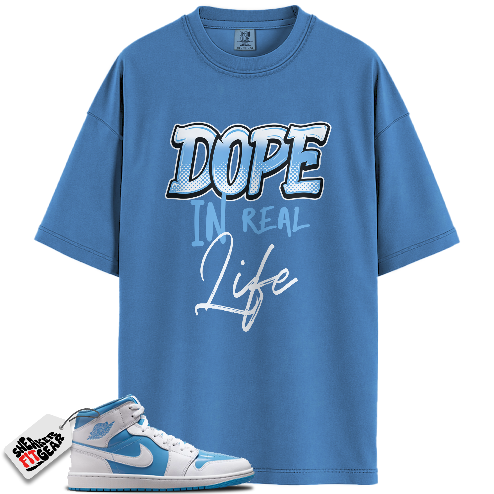 Jordan 1 Mid Legend Blue Match Shirts, Dope In Real Life Unisex Tee To Match Jordan 1 Mid Legend Blue