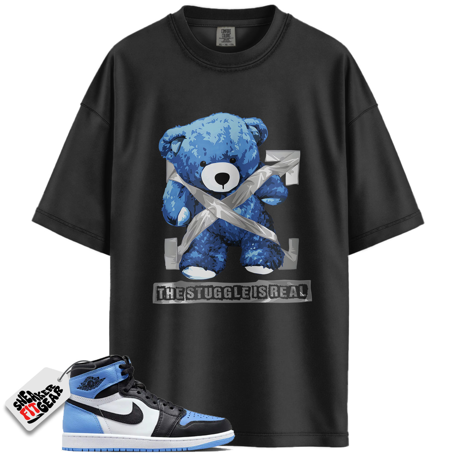 Jordan 1 Retro High OG University Blue Match Shirts, The Stuggle Is Real To Match Jordan 1 Retro High OG University Blue