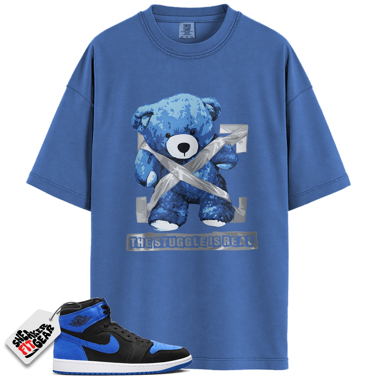 Jordan 1 Retro High OG Royal Reimagined Match Shirts, The Stuggle Is Real To Match Jordan 1 Retro High OG Royal Reimagined Main image