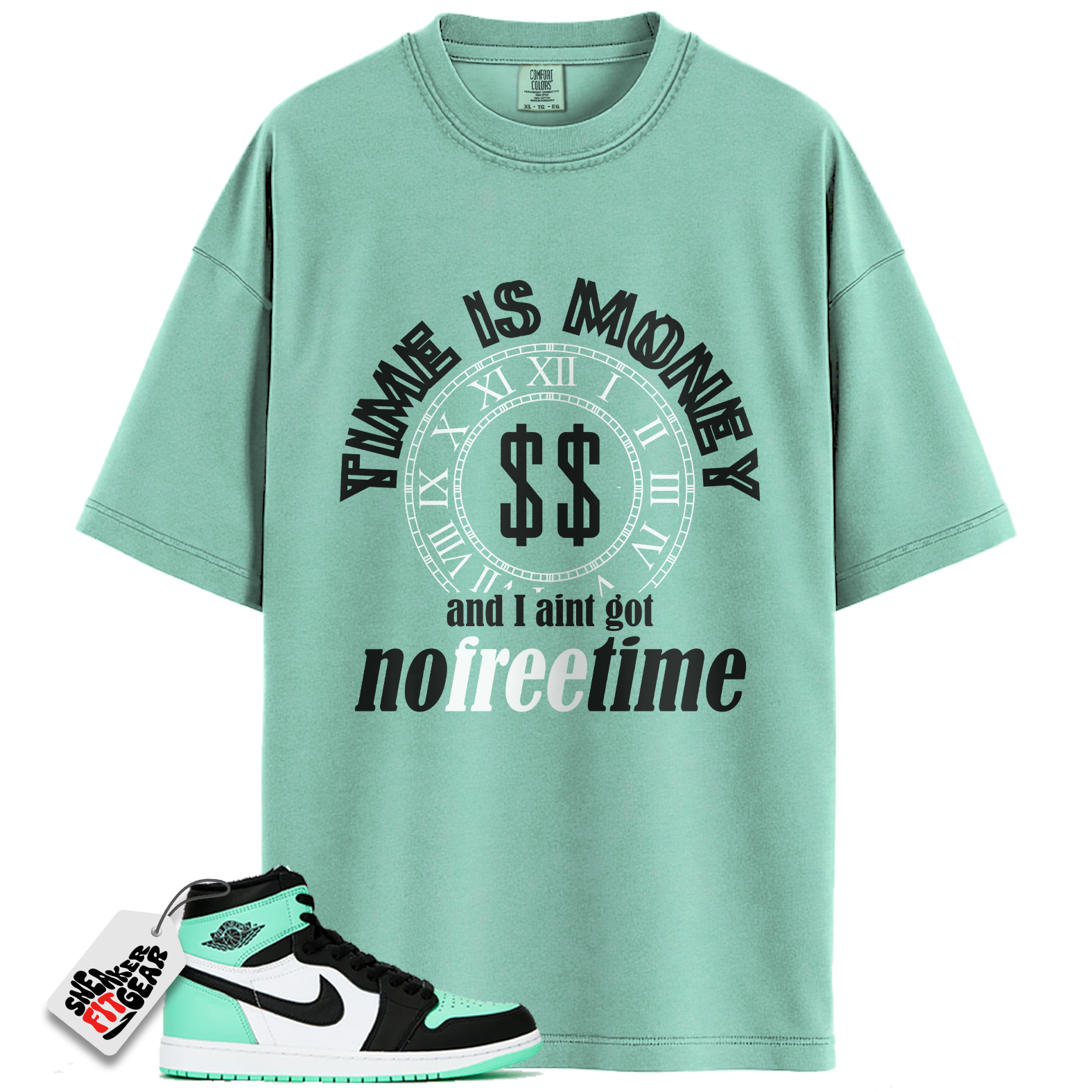 Jordan 1 Retro High OG Green Glow Match Shirts, Free Time Shirt To Match  Jordan 1 Retro High OG Green Glow Main image