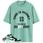 Jordan 1 Retro High OG Green Glow Match Shirts, Free Time Shirt To Match  Jordan 1 Retro High OG Green Glow