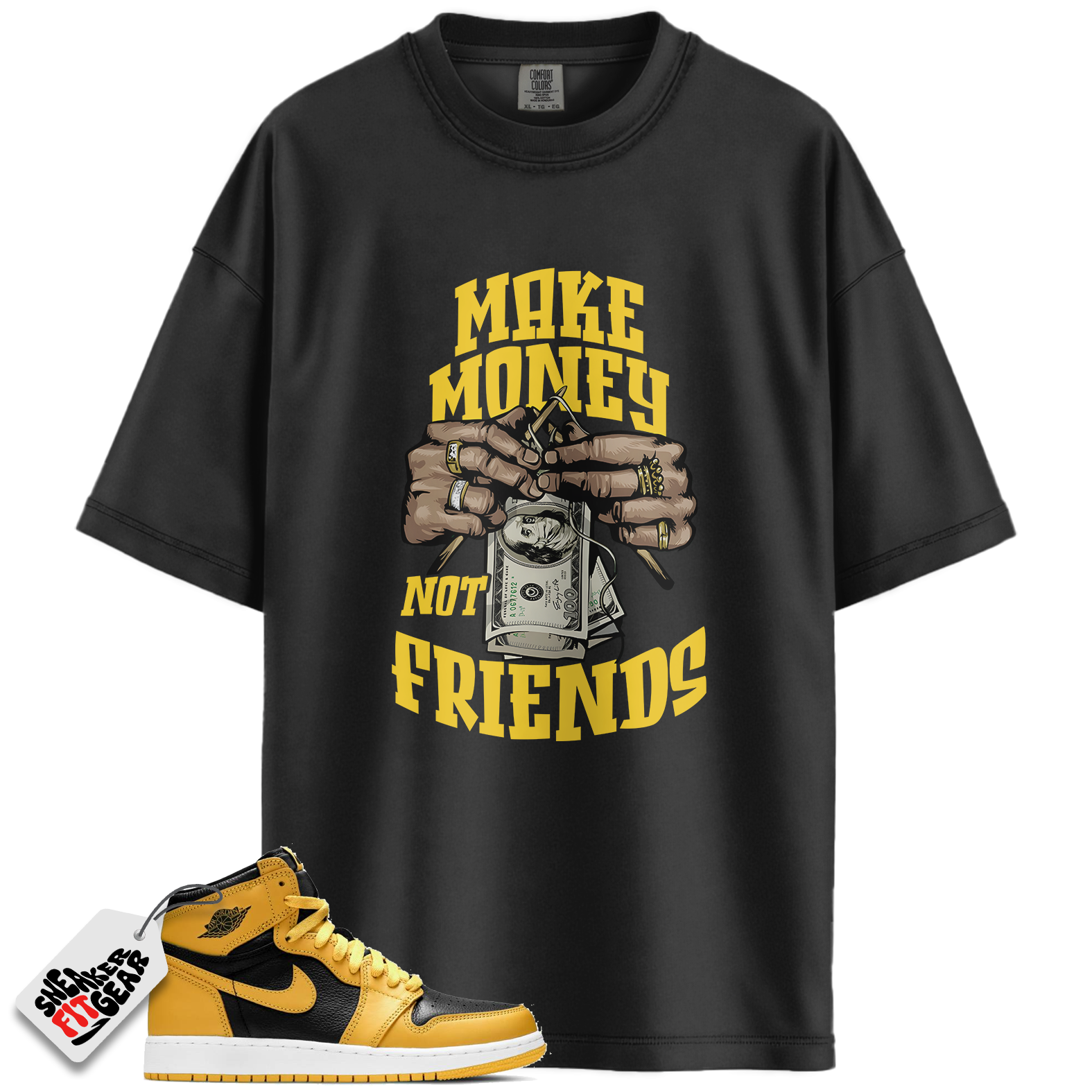 Jordan 1 Mid Yellow Ochre Match Shirts, Make Money Not Friends To Match Jordan 1 Mid Yellow Ochre
